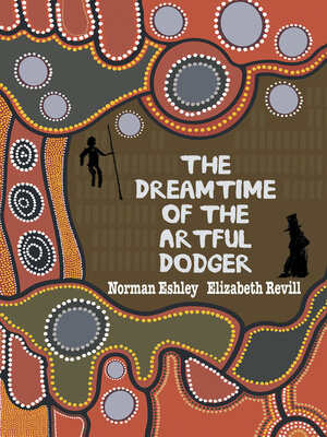 cover image of The Dreamtime of the Artful Dodger